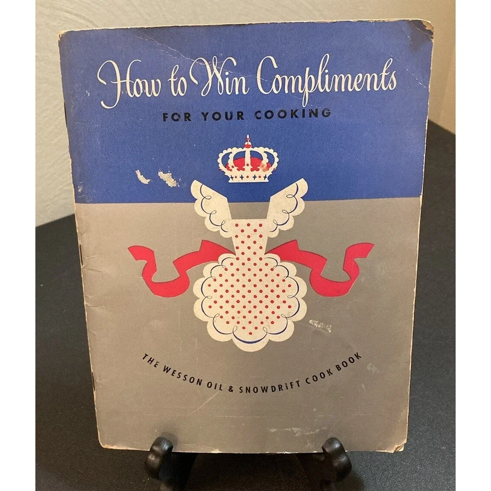 How To Win Compliments For Your Cooking 1948 Wesson Oil Snowdrift VTG Booklet